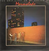 LP - The Marmalade - The Only Light On My Horizon Now