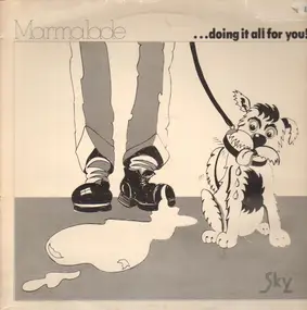 Marmalade - ...Doing It All For You