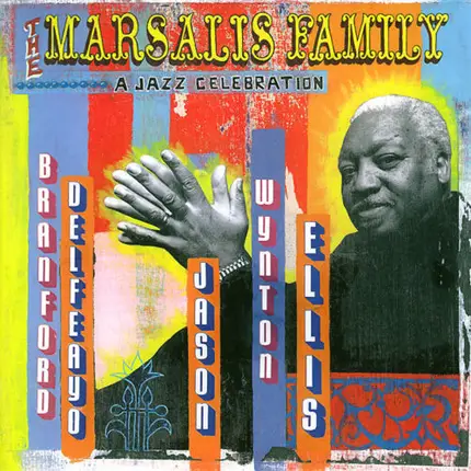 The Marsalis Family - A Jazz Celebration