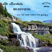 LP - The Marshall Family - Beautiful (Is The Land Where I Am Going)