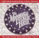 CD - The Marshall Tucker Band - Live! From Spartanburg, South Carolina - The South Carolina Music Hall Of Fame Concert