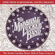 The Marshall Tucker Band - Live! From Spartanburg, South Carolina - The South Carolina Music Hall Of Fame Concert