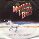 7inch Vinyl Single - The Marshall Tucker Band - Stay In The Country
