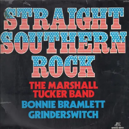 The Marshall Tucker Band, Bonnie Bramlett, Grinderswitch - Straight Southern Rock