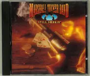 The Marshall Tucker Band - Still Smokin'