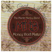 Martin Harley Band - Money Don't Matter