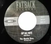 7inch Vinyl Single - The Martini Bros. - Up All Nite