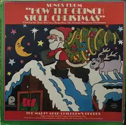 The Marty Gold Children's Chorus - Songs From "How The Grinch Stole Christmas" And Other Children's Christmas Songs