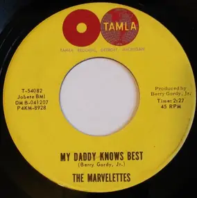 The Marvelettes - My Daddy Knows Best / Tie A String Around Your Finger