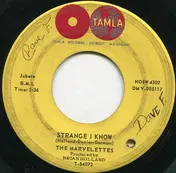 The Marvelettes - Strange I Know / Too Strong To Be Strung Along
