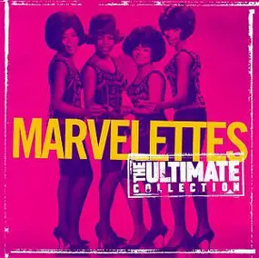 The Marvelettes - The Ultimate Collection