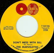 The Marvelettes - Don't Mess With Bill