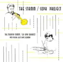 CD - The Marvin Stamm / Ed Soph Quartet With Special Guest David Liebman - The Stamm / Soph Project