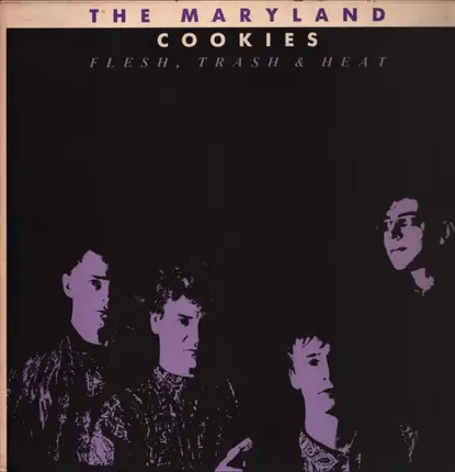 The Maryland Cookies - Flesh, Trash & Heat