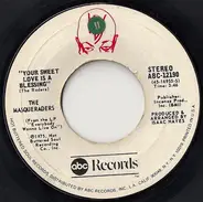 The Masqueraders - Your Sweet Love Is A Blessing / Please Don't Try (To Take Me Away To The Sky)