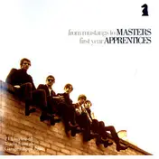 The Master's Apprentices - From Mustangs To Masters - First Year Apprentices