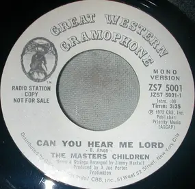 The Master's Children - Can You Hear Me Lord