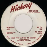 The McCormick Brothers - Make Your Last Kiss The Sweetest / Darling, Why Can't You Be True