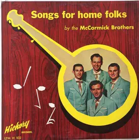 The McCormick Brothers - Songs For Home Folks