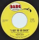 7inch Vinyl Single - The McCoys - I Got To Go Back (And Watch That Little Girl Dance)