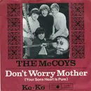 7inch Vinyl Single - The McCoys - Don't Worry Mother, Your Son's Heart Is Pure / Ko-Ko