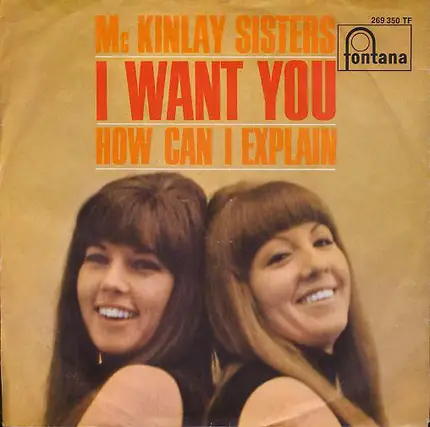 The McKinlay Sisters - I Want You / How Can I Explain