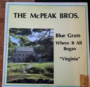 The McPeak Brothers - Bluegrass Where It All Began Virginia