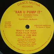 12inch Vinyl Single - The MD Connection Featuring Gershon Jackson - Kan U Pump It