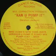 12inch Vinyl Single - The MD Connection Featuring Gershon Jackson - Kan U Pump It