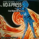12inch Vinyl Single - The MD X-Spress - God Made Me Phunky