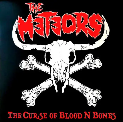 The Meteors - The Curse Of Blood N Bones