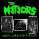 7inch Vinyl Single - The Meteors - Psycho (Wrecked Forever) - Ltd. Ed., Green Vinyl