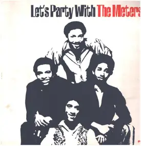The Meters - Let's Party With The Meters