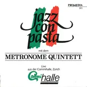 Metronome Quintet - Jazz Con Pasta