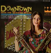 The Mexicali Brass - Downtown With The Mexicali Brass