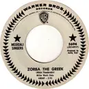 7inch Vinyl Single - The Mexicali Singers - Zorba The Greek