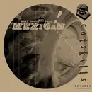 12inch Vinyl Single - The Mexican - Well Done, Big Trak