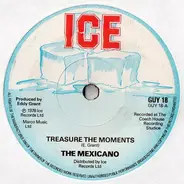 The Mexicano - Treasure The Moments