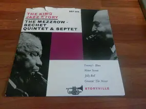 The Mezzrow-Bechet Quintet - The King Jazz Story