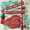 7inch Vinyl Single - The Mezzrow-Bechet Quintet - Gone Away Blues - EP, Mono