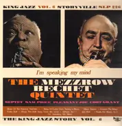 The Mezzrow-Bechet Quintet - The King Jazz Story Vol. 6 - I'm Speaking My Mind