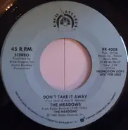 The Meadows - Don't Take It Away