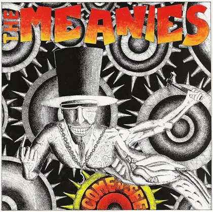 The Meanies - Come 'N' See