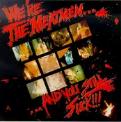The Meatmen - We're The Meatmen...And You Still Suck