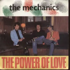 The Mechanics - The Power Of Love