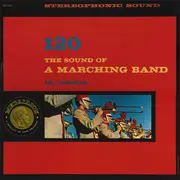 LP - The Medallion Marching Band Under The Direction Of David Terry - The Sound Of A Marching Band 120 Cadence