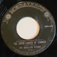 The Medallion Strings - The Green Leaves Of Summer / Spellbound