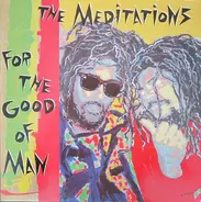 The Meditations - For the Good of Man