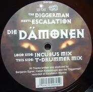 The Diggerman meets Escalation - Die Dämonen