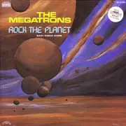 12inch Vinyl Single - The Megatrons - Rock The Planet